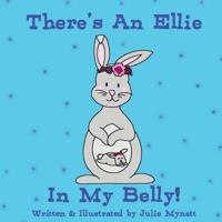 There's an Ellie in My Belly 1726025411 Book Cover