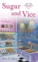 Sugar and Vice 1250313015 Book Cover