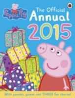 Peppa Pig: The Official Annual 2015 0723291985 Book Cover