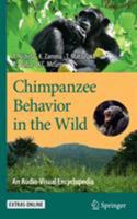 Chimpanzee Behavior in the Wild: An Audio-Visual Encyclopedia 443154710X Book Cover