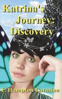 Katrina's Journey: Discovery 1722174846 Book Cover