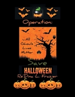 Operation: Save Halloween 1664128107 Book Cover