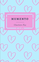 Mumento: Poems On Early Motherhood B09WYVJQVN Book Cover
