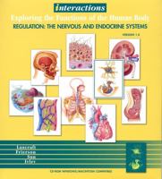 Interactions: Exploring the Functions of the Human Body , Regulation: The Nervous and Endocrine Systems 0471207829 Book Cover