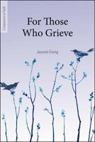 For Those Who Grieve 1681923653 Book Cover