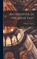 An Observer in the Near East 1018974199 Book Cover