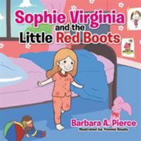Sophie Virginia and the Little Red Boots 1524583588 Book Cover