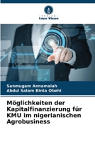 Möglichkeiten der Kapitalfinanzierung für KMU im nigerianischen Agrobusiness 6205832283 Book Cover