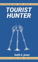 Tourist Hunter 1535085681 Book Cover