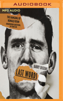 Last Words: The Hanging of Ronald Ryan 1978614578 Book Cover