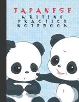Japanese Writing Practice Notebook: Cute Kawaii Panda Bears Blank Genkouyoushi Paper Notebook to Practice and Learn Writing Japanese Kanji Characters, Hiragana, Katakana and Kana 1710115548 Book Cover