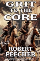 Grit to the Core: A Western Frontier Adventure B09RFWRMSS Book Cover