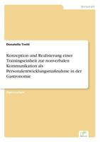 Konzeption Und Realisierung Einer Trainingseinheit Zur Nonverbalen Kommunikation ALS Personalentwicklungsmassnahme in Der Gastronomie 3838636961 Book Cover