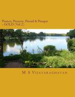 Protect, Preserve, Prevail and Prosper - GOLD (Vol 2): Business Protection Compendium from Disasters 150012981X Book Cover