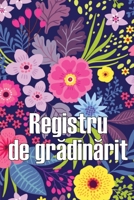 Registru de grădinărit: Grădină interioară și exterioară, înregistrator zilnic pentru începători și ... de grădinărit 398608424X Book Cover