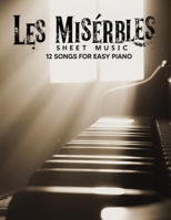 Les Misérables Sheet Music: 12 Songs for Easy Piano B0FH6TP9QS Book Cover