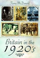 Britain in the 1920s 1526782251 Book Cover