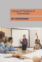 A Study of The Book of I Corinthians B08RQSLNRT Book Cover