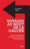Voyage au bout de la gauche 2234090598 Book Cover
