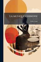 La musique chinoise (French Edition) 2379762899 Book Cover