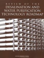 Review of the Desalination and Water Purification Technology Roadmap 0309091578 Book Cover