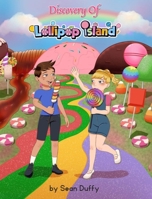 Discovery of Lollipop Island: Discovery of Lollipop Island B0CCC6LYVP Book Cover