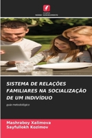 Sistema de Relações Familiares Na Socialização de Um Indivíduo (Portuguese Edition) 6208116635 Book Cover