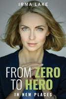 From Zero to Hero in New Places B0GG66VXW9 Book Cover