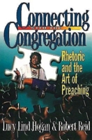 Connecting With the Congregation: Rhetoric and the Art of Preaching 0687085292 Book Cover