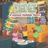 Grandma's Sweet Candy Cane Christmas Kisses: A Joyous Holiday Story B0CQ2YDDVH Book Cover