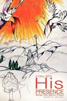 A Call Into His Presence 1615790934 Book Cover