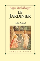 Le Jardinier 2226252185 Book Cover