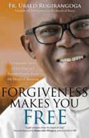 Forgiveness Makes You Free 1594718717 Book Cover
