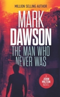 The Man Who Never Was B087S8ZZ1F Book Cover