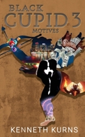 Black Cupid 3: Motives B0B3NRY3GC Book Cover