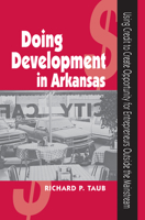 Doing Development in Arkansas: Using Credit to Create Opportunity for Entrepreneurs Outside the Mainstream 1557287783 Book Cover