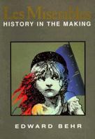 Les Miserables: History in the Making 0224026755 Book Cover