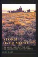Storm over Mono: The Mono Lake Battle and the California Water Future 0520203682 Book Cover
