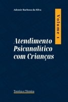 Atendimento Psicanal tico Com Crian as (Portuguese Edition) 6553920303 Book Cover