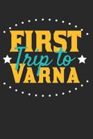 First Trip To Varna: 6x9 Dot Grid Composition Notebook perfect gift for your Trip to Varna for every Traveler 1070120146 Book Cover