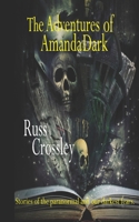The Adventures of Amanda Dark 1927621720 Book Cover