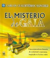 El misterio de Gaia/ The mystery of Gaia 9687277629 Book Cover