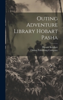 Outing Adventure Library Hobart Pasha 1022683195 Book Cover