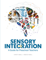 Sensory Integration: A Guide for Preschool Teachers 0876590601 Book Cover