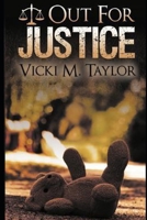 Out For Justice 0983858683 Book Cover