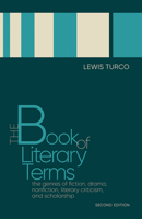 The Book of Literary Terms: The Genres of Fiction, Drama, Nonfiction, Literary Criticism, and Scholarship 0874519551 Book Cover