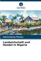 Landwirtschaft und Handel in Nigeria (German Edition) 6203243256 Book Cover