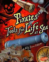 Pirates' Tools for Life at Sea 142968612X Book Cover