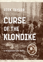 Curse of the Klondike 164663814X Book Cover