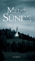 Meine Sünde: "Fang an zu beten, Kind." 3347014650 Book Cover